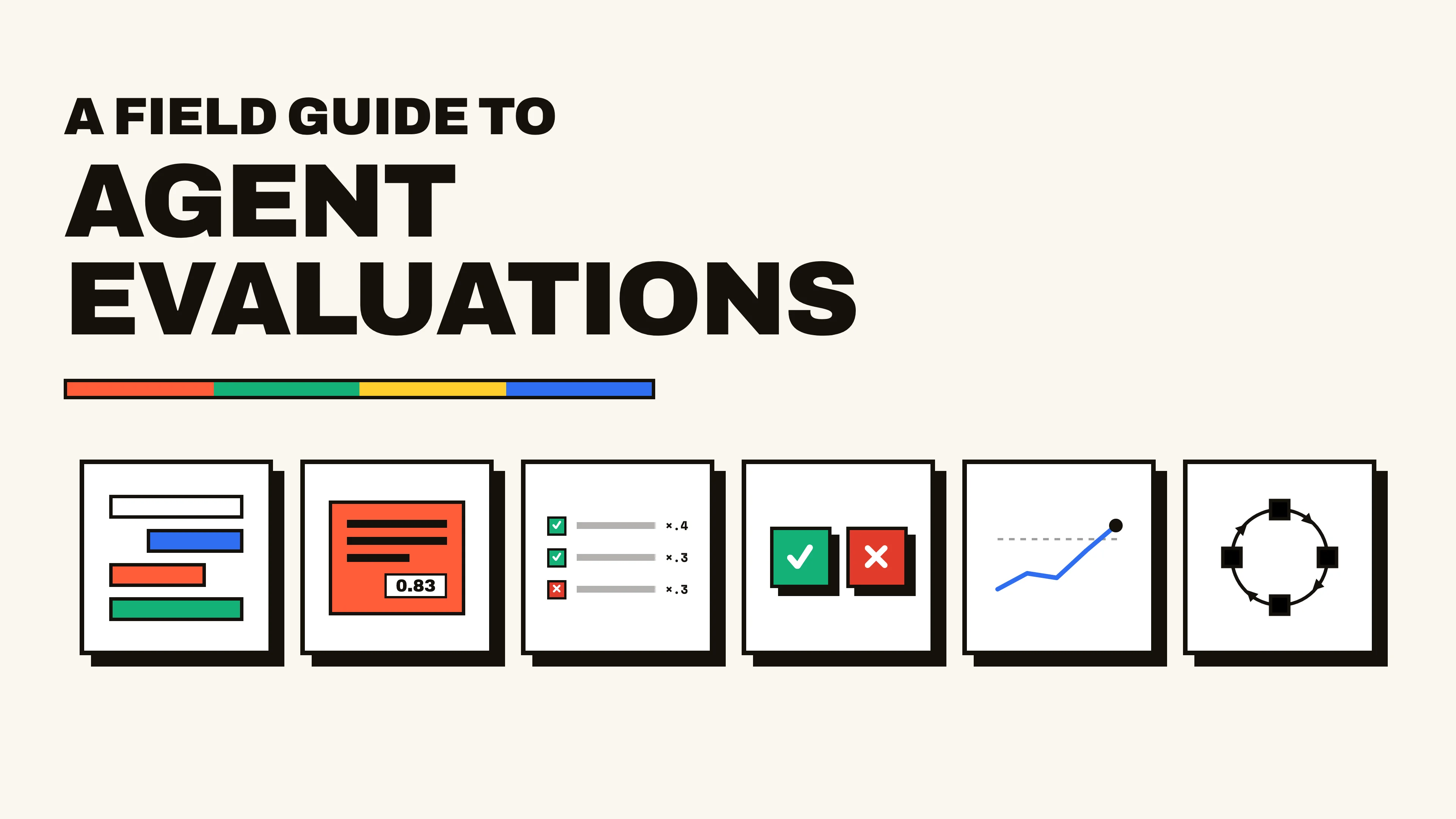 A Field Guide to Agent Evaluations hero